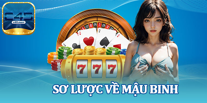 Sơ Lược Về Mậu Binh