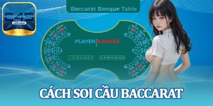 Cách Soi Cầu Baccarat