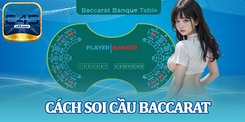 Cách Soi Cầu Baccarat