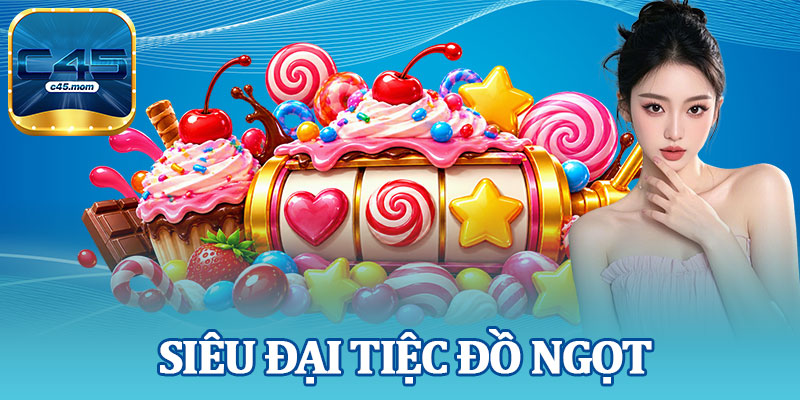 Siêu Đại Tiệc Đồ Ngọt